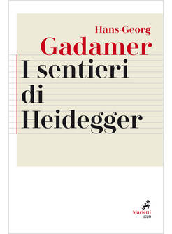 I SENTIERI DI HEIDEGGER 
