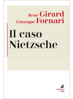 IL CASO NIETZSCHE. LA RIBELLIONE FALLITA DELL'ANTICRISTO