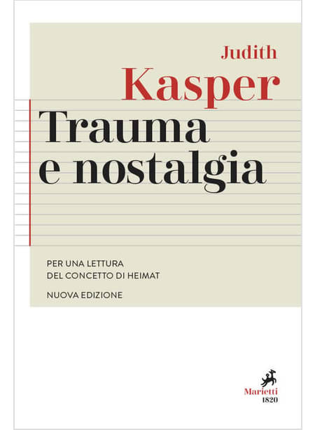 TRAUMA E NOSTALGIA PER UNA LETTURA DEL CONCETTO DI HEIMAT