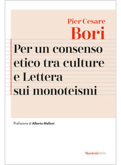 PER UN CONSENSO ETICO TRA LE CULTURE E LETTERA SUI MONOTEISMI
