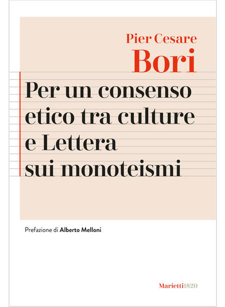 PER UN CONSENSO ETICO TRA LE CULTURE E LETTERA SUI MONOTEISMI