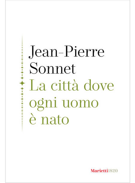 LA CITTA' DOVE OGNI UOMO E' NATO 