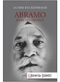 ABRAMO. PADRE DEI CREDENTI