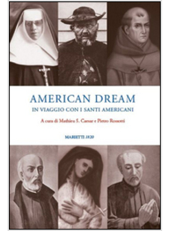 AMERICAN DREAM. IN VIAGGIO CON I SANTI AMERICANI