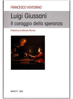 LUIGI GIUSSANI. IL CORAGGIO DELLA SPERANZA