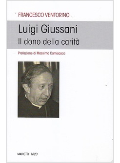 LUIGI GIUSSANI. IL DONO DELLA CARITA'