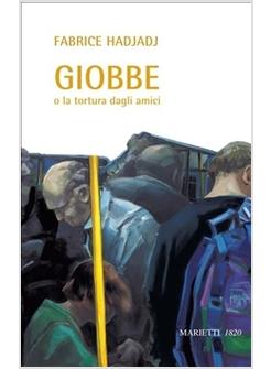 GIOBBE O LA TORTURA DEGLI AMICI