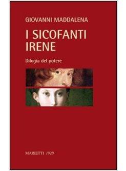 SICOFANTI-IRENE. DILOGIA DEL POTERE (I)