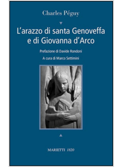 L'ARAZZO DI SANTA GENOVEFFA E DI GIOVANNA D'ARCO. TESTO FRANCESE A FRONTE