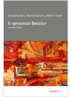 IL PROCESSO BECCIU UN''ANALISI CRITICA 