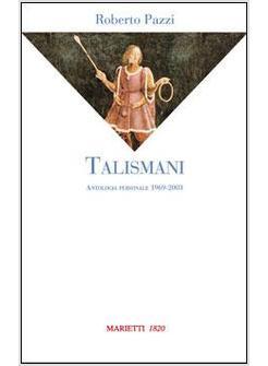 TALISMANI ANTOLOGIA PERSONALE 1970-2002