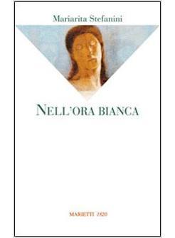 NELL'ORA BIANCA