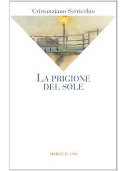 PRIGIONE DEL SOLE (LA)
