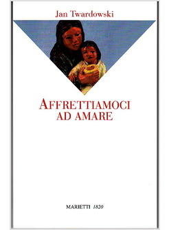 AFFRETTIAMOCI AD AMARE