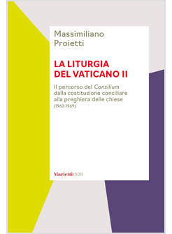 LA LITURGIA DEL VATICANO II IL PERCORSO DEL CONSILIUM 