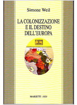 COLONIZZAZIONE E IL DESTINO DELL'EUROPA (LA)