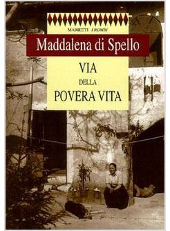 VIA DELLA POVERA VITA