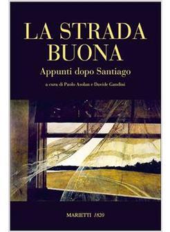 STRADA BUONA APPUNTI DOPO SANTIAGO (LA)