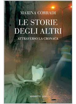 STORIE DEGLI ALTRI ATTRAVERSO LA CRONACA