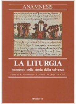 ANAMNESIS 1 LITURGIA MOMENTO NELLA STORIA DELLA SALVEZZA