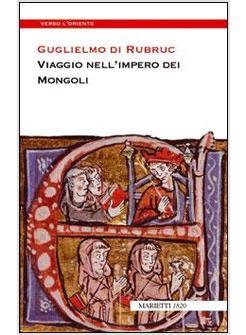 VIAGGIO NELL'IMPERO DEI MONGOLI
