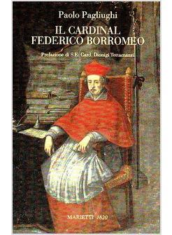 CARDINAL FEDERICO BORROMEO ARCIVESCOVO DI MILANO (IL)