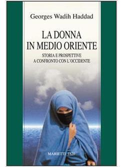 DONNA IN MEDIO ORIENTE (LA)