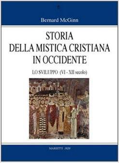STORIA DELLA MISTICA CRISTIANA 2 IN OCCIDENTE 2