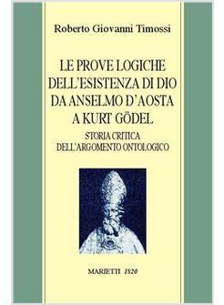 PROVE LOGICHE DELL'ESISTENZA DI DIO DA ANSELMO D'AOSTA A KURT GODEL
