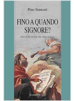 FINO A QUANDO SIGNORE? UNA LECTIO DIVINA DEL LIBRO DI ISAIA