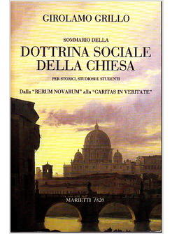 SOMMARIO DELLA DOTTRINA SOCIALE DELLA CHIESA PER STORICI STUDIOSI E STUDENTI.