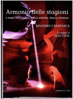ARMONIA DELLE STAGIONI I TEMPI DELL'UOMO DELLA NATURA E DELLA LITURGIA