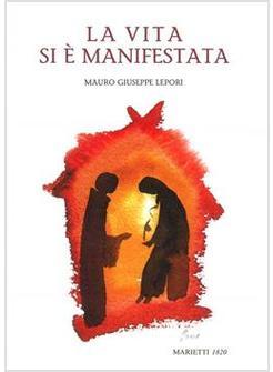 VITA SI E' MANIFESTATA OMELIE PER L'AVVENTO E IL NATALE (LA)