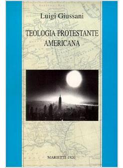 TEOLOGIA PROTESTANTE AMERICANA