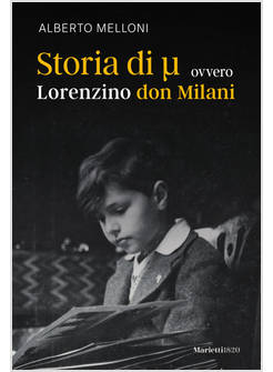 STORIA DI MI OVVERO LORENZINO DON MILANI
