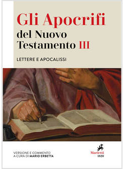 GLI APOCRIFI DEL NUOVO TESTAMENTO III LETTERE E APOCALISSI