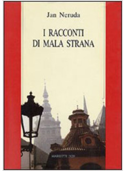 I RACCONTI DI MALA STRANA