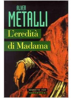 EREDITA' DI MADAMA (L')