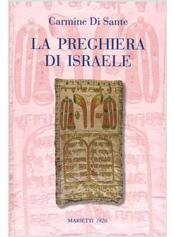 LA PREGHIERA DI ISRAELE ALLE ORIGINI DELLA LITURGIA CRISTIANA