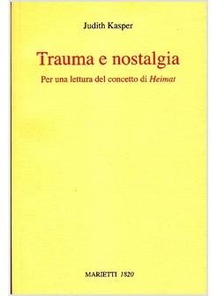 TRAUMA E NOSTALGIA