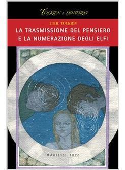 TRASMISSIONE DEL PENSIERO E LA NUMERAZIONE DEGLI ELFI (LA)