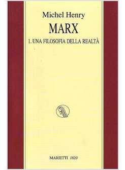 MARX UNA FILOSOFIA DELLA REALTA'