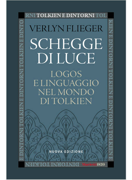 SCHEGGE DI LUCE LOGOS E LINGUAGGIO NEL MONDO DI TOLKIEN