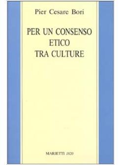 PER UN CONSENSO ETICO TRA LE CULTURE TESI SULLA LETTURA SECOLARE DELLE