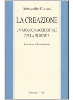 CREAZIONE UN'APOLOGIA ACCIDENTALE DELLA FILOSOFIA