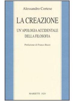 CREAZIONE UN'APOLOGIA ACCIDENTALE DELLA FILOSOFIA