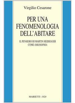 PER UNA FENOMENOLOGIA DELL'ABITARE