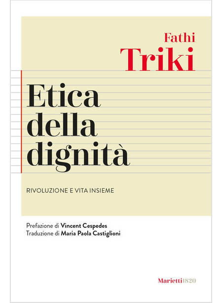 ETICA DELLA DIGNITA' RIVOLUZIONE E VITA INSIEME