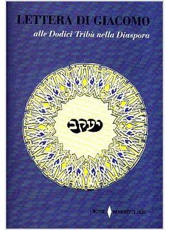 LETTERA DI GIACOMO ALLE DODICI TRIBU' NELLA DIASPORA