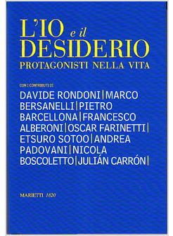 IO E IL DESIDERIO PROTAGONISTI NELLA VITA